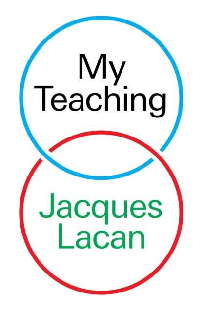 My Teaching — Jacques Lacan