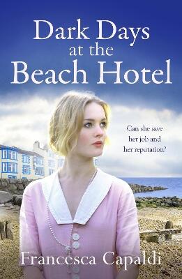 Dark Days at the Beach Hotel — Francesca Capaldi