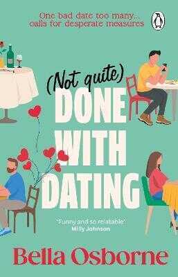 Not Quite Done with Dating