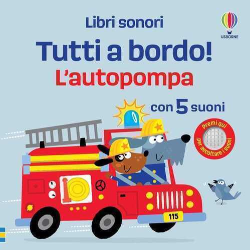 L'autopompa. Ediz. a colori