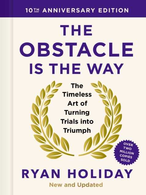 Obstacle is the Way (10th Anniversary Edition)
