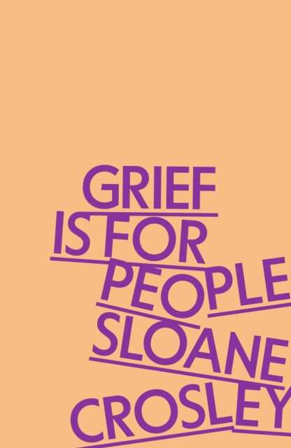 Grief is for People
