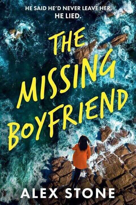 The Missing Boyfriend — Alex Stone