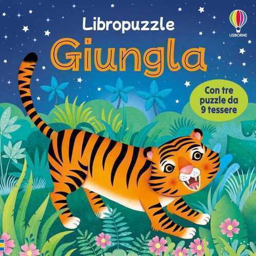 Giungla. Ediz. illustrata