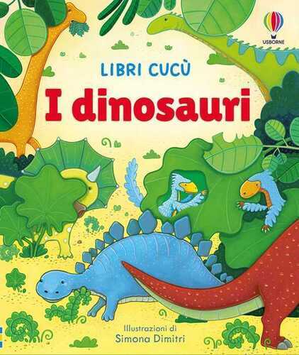 I dinosauri. Ediz. illustrata