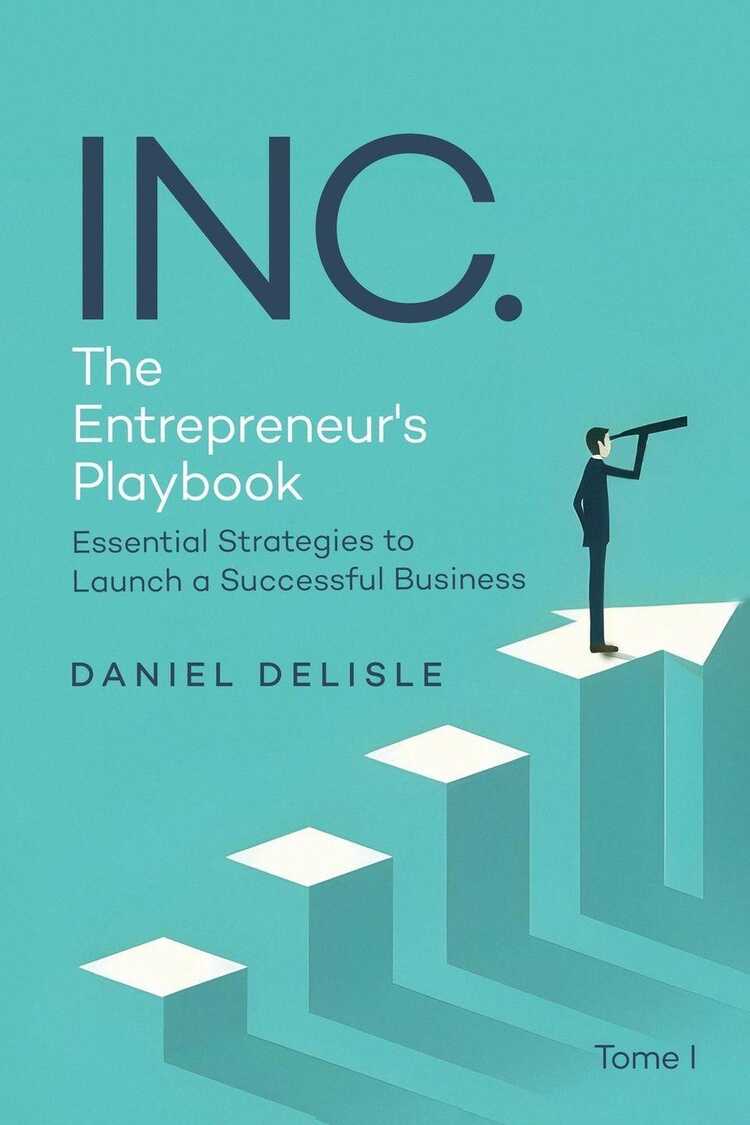 Inc. the Entrepreneur's Playbook