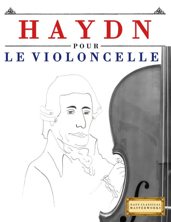 Haydn pour le Violoncelle — E.C. Masterworks
