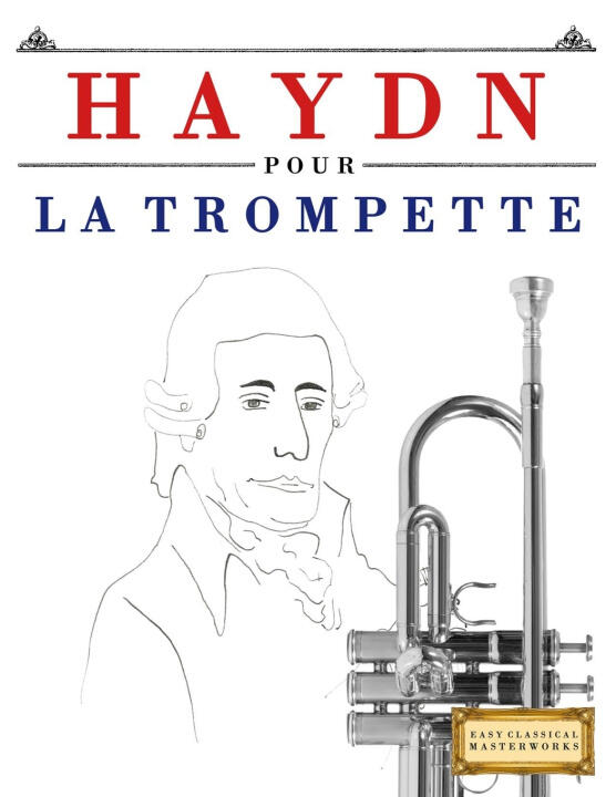 Haydn pour la Trompette — E.C. Masterworks