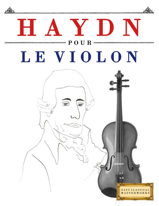 Haydn pour le Violon — E.C. Masterworks
