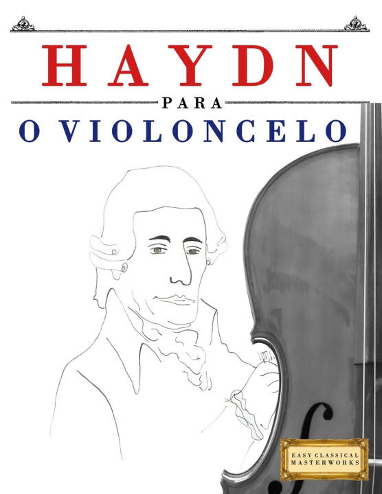 Haydn para o Violoncelo — E.C. Masterworks