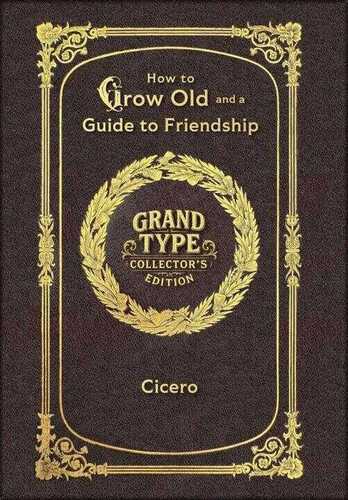 Large Print - How to Grow Old and a Guide to Friendship - Grand Type Collector's Edition - Matte Hardcover with Dust Jacket