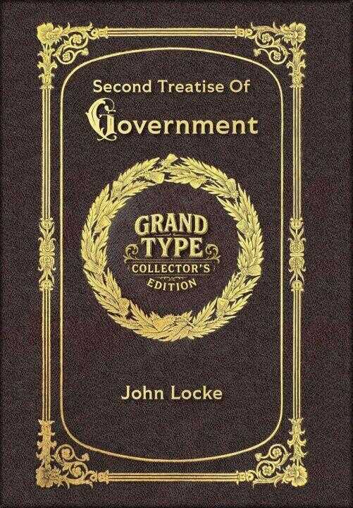 Large Print - Second Treatise Of Government - Grand Type Collector's Edition - Matte Hardcover with Dust Jacket