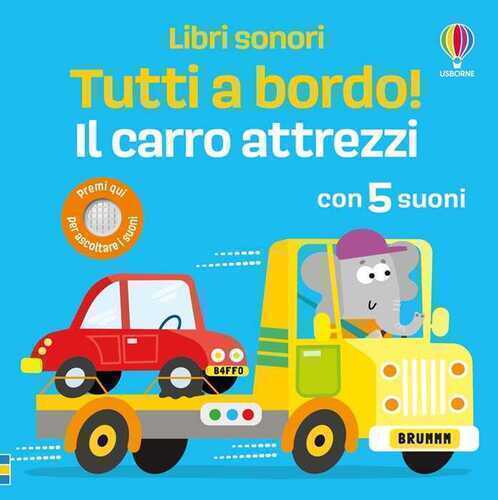 Il carro attrezzi. Ediz. a colori
