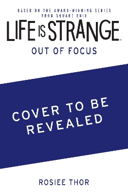 Life is Strange: Out of Focus