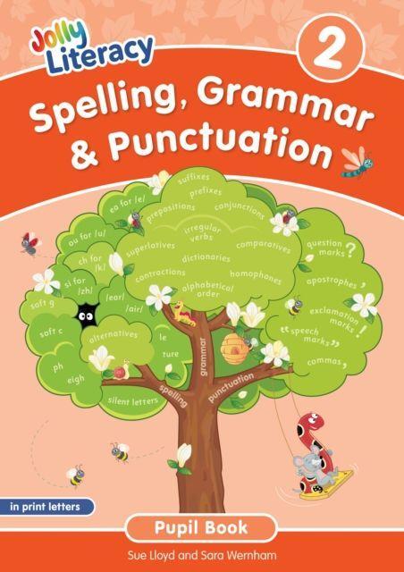 Spelling, Grammar & Punctuation Pupil Book 2