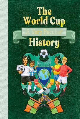 World Cup: A Very Peculiar History