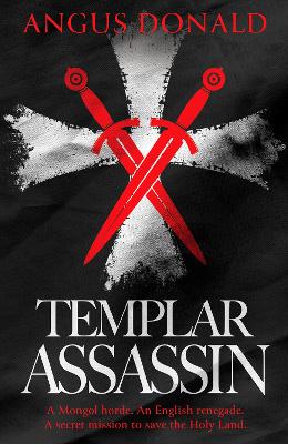 Templar Assassin — Angus Donald