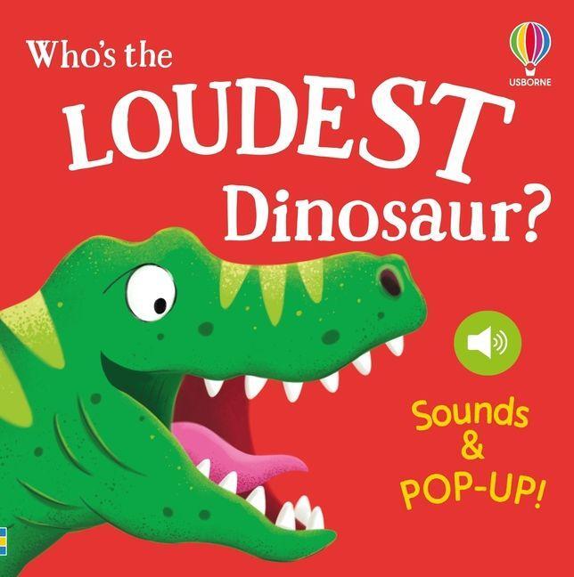 Noisy Pop Up Whos the Loudest Dinosaur