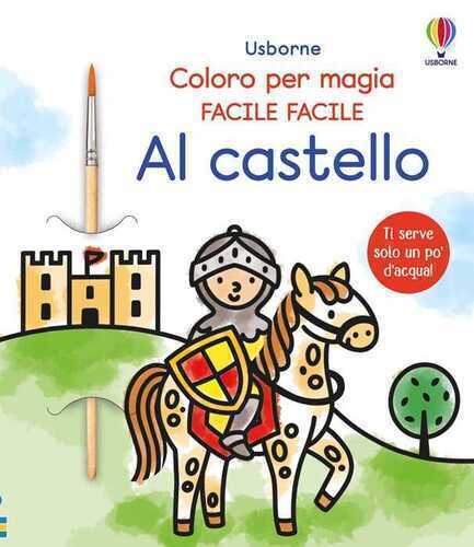 Al castello. Ediz. illustrata. Con pennello