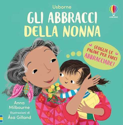 Gli abbracci della nonna. Ediz. a colori