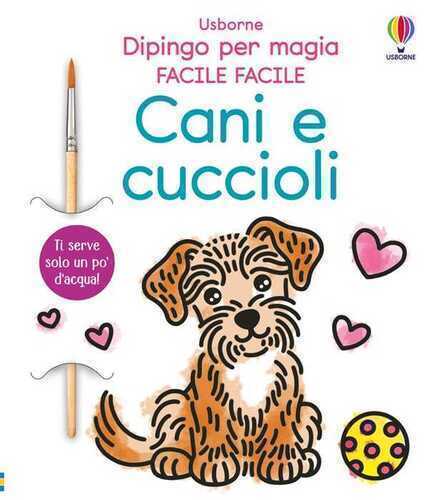 Cani e cuccioli. Ediz. a colori