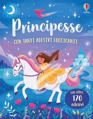 Principesse. Con adesivi. Ediz. a colori