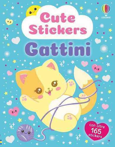 Gattini. Con adesivi. Ediz. illustrata