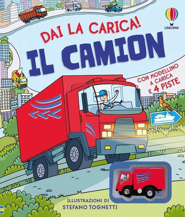 Il camion. Ediz. illustrata