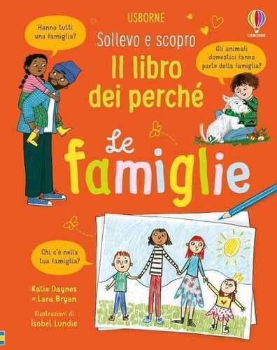 Le famiglie. Ediz. a colori