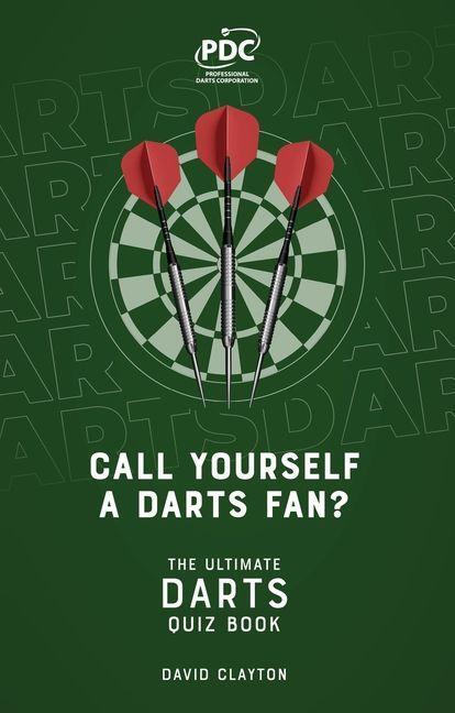 Call Yourself a Darts Fan?