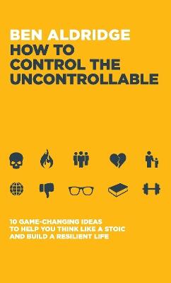 How to Control the Uncontrollable