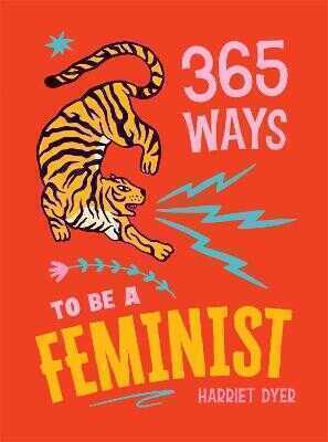 365 Ways to Be a Feminist