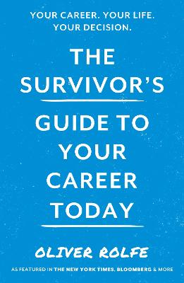 Survivor's Guide To Your Career Today