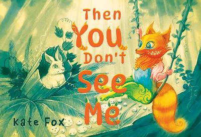 Then You Don't See Me