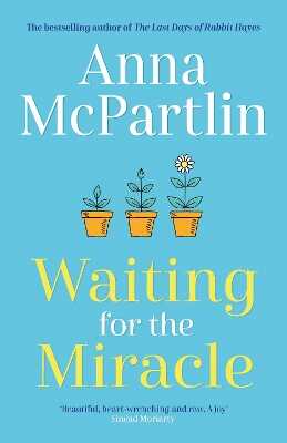 Waiting for the Miracle