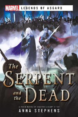 Serpent & The Dead — Anna Stephens