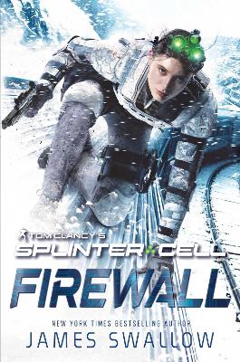 Tom Clancy's Splinter Cell: Firewall — James Swallow