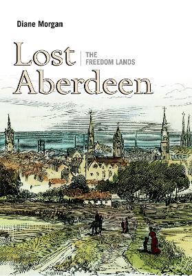 Lost Aberdeen: The Freedom Lands