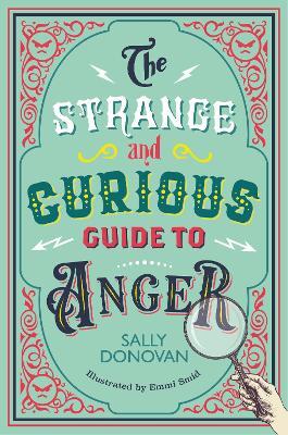The Strange and Curious Guide to Anger