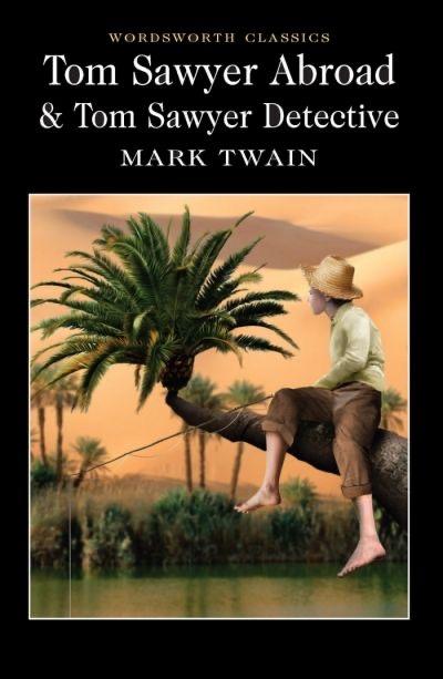 Tom Sawyer Abroad & Tom Sawyer Detective