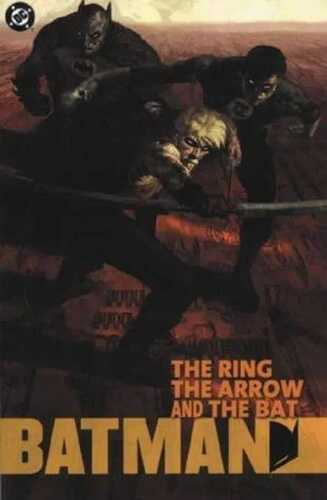 Batman: The Arrow, the Ring and the Bat