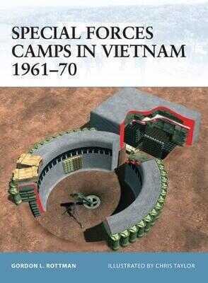 Special Forces Camps in Vietnam, 1961-1970