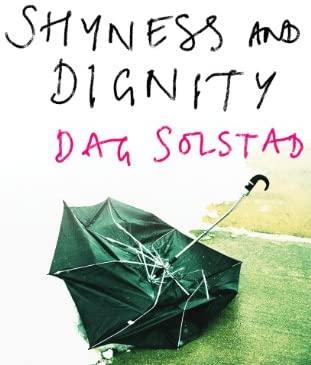 Shyness and Dignity — Dag Solstad