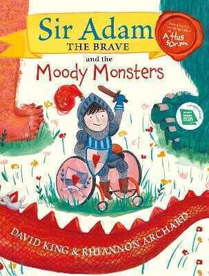 Sir Adam the Brave and the Moody Monsters