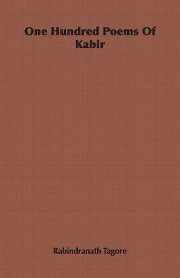 One Hundred Poems Of Kabir