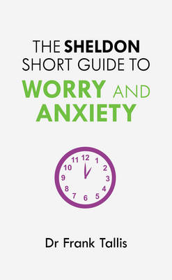 Sheldon Short Guide to Worry and Anxiety