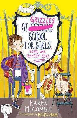 St Grizzle's School for Girls, Goats and Random Boys