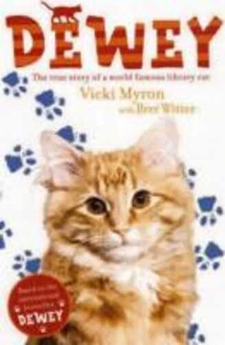 Dewey: The True Story of a World-Famous Library Cat