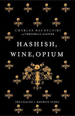 Hashish, Wine, Opium