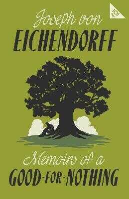 Memoirs of a Good-for-Nothing